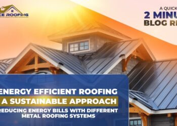Energy Efficient Roofing: A Sustainable Approach to Reducing Energy ...